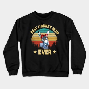 Best Donkey Mom Ever Crewneck Sweatshirt